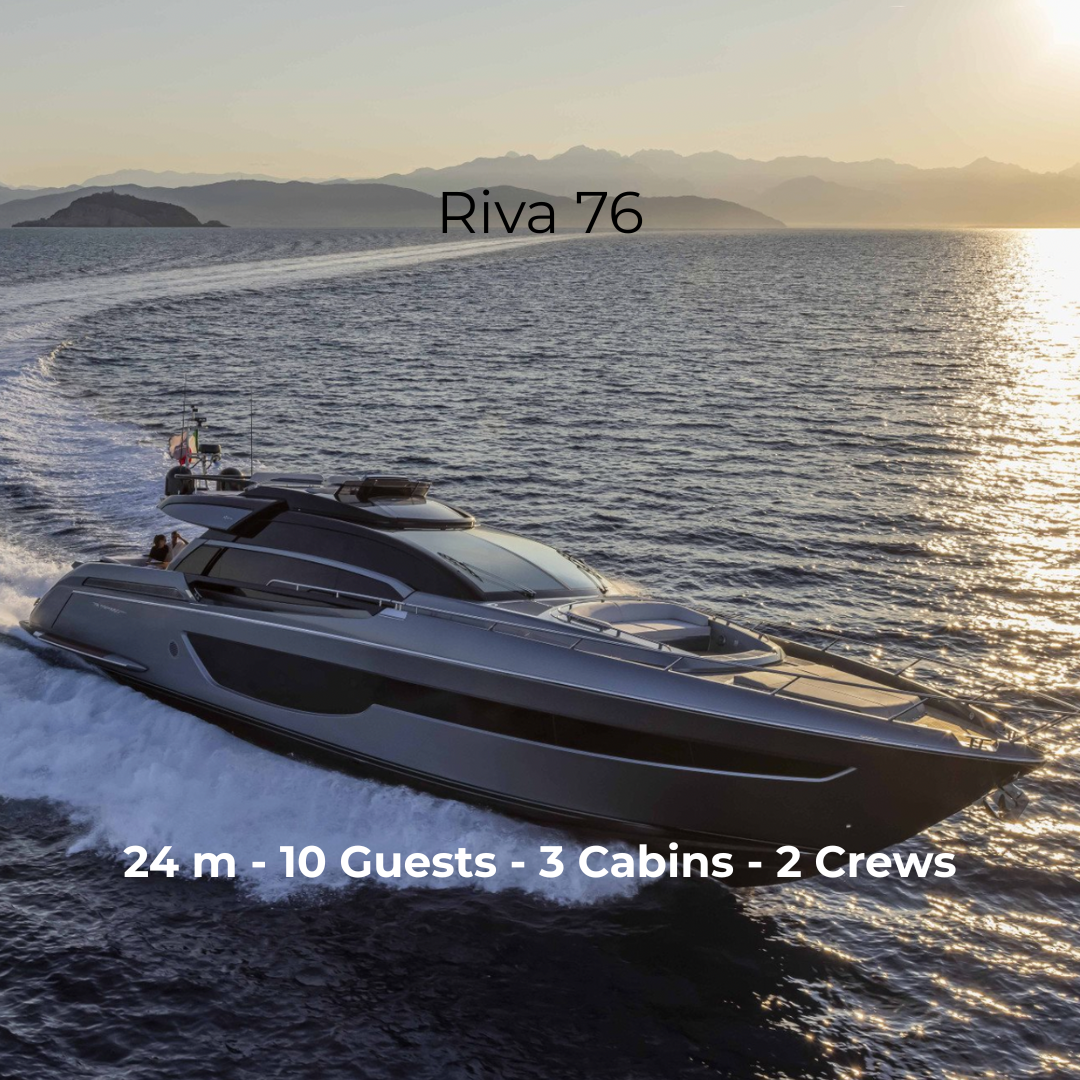 M/Y Riva 76 - 24m - 3 Cabins - 10 Guests