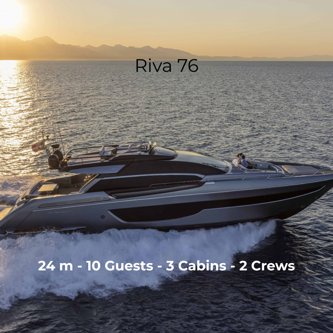 M/Y Riva 76 - 24m - 3 Cabins - 10 Guests